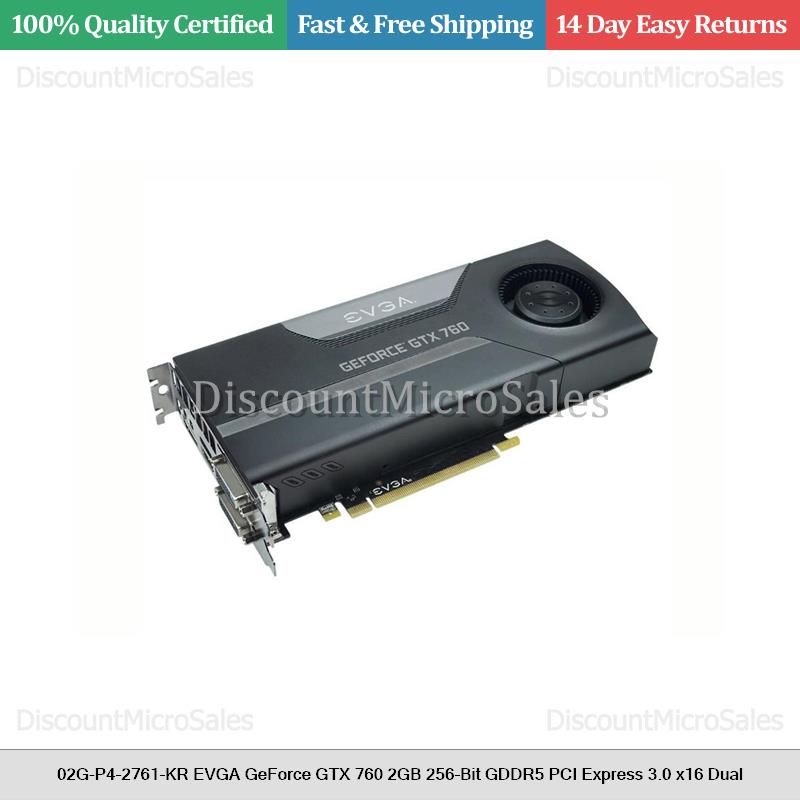Details About 02g P4 2761 Kr Evga Geforce Gtx 760 2gb 256 Bit Gddr5 Pci Express 3 0 X16 Dual - 